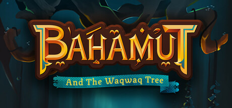 巴哈姆特与瓦克瓦克之树 /Bahamut and the Waqwaq Tree Build.21239257 免安装中文版-OG资源站