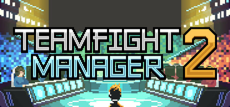 团战经理2/Teamfight Manager 2/ 单机+联机 v0.4.11 免安装中文版-OG资源站
