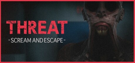 威嚇:尖叫逃亡/THREAT -SCREAM AND ESCAPE- Build.21131090 免安装中文版-OG资源站