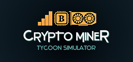 挖矿大亨模拟器 /Crypto Miner Tycoon Simulator Build.23526998 免安装中文版-OG资源站