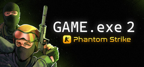 Game.exe 2:幻影突击/GAME.exe 2 – Phantom Strike Build.23526874 免安装中文版-OG资源站