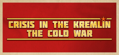 克里姆林宫危机：冷战/Crisis in the Kremlin The Cold War    v1.2.0.4    免安装英文版-OG资源站