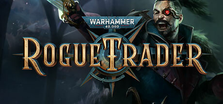 战锤40K：行商浪人/Warhammer 40,000: Rogue Trader /单机+联机  v1.6.0.475 全DLC 送修改器    免安装中文版-OG资源站