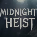 午夜抢劫/ Midnight Heist    Build.23952443   免安装中文版