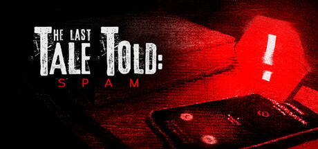 最后的讲述:骚扰电话/The Last Tale Told Spam Build.24153420 免安装中文版-OG资源站
