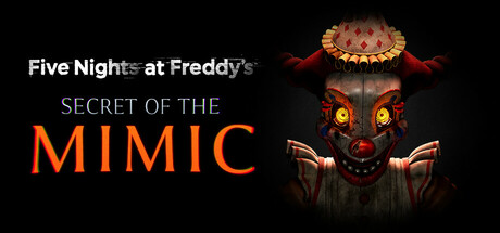 玩具熊的五夜后宫：模仿者的秘密 /Five Nights at Freddy’s: Secret of the Mimic   v20260520   免安装中文版-OG资源站