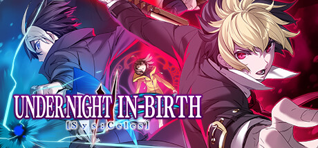 夜下降生2/ UNDER NIGHT IN-BIRTH II Sys:Celes2/ 单机+联机/ PC+手机双端/    Build.24122025   全DLC   免安装中文版-OG资源站