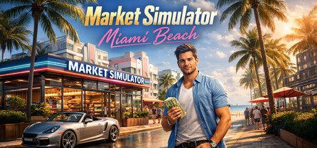 市场模拟器：迈阿密海滩 /Market Simulator Miami Beach    Build.23858188   免安装中文版-OG资源站