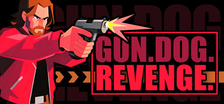 枪X狗X复仇 /GUN.DOG.REVENGE Build.22543538 免安装中文版-OG资源站