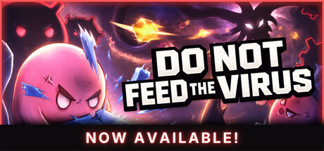 请勿投喂病毒 – 增量放置版 /DO NOT FEED THE VIRUS – Incremental Build.23248539 免安装中文版-OG资源站