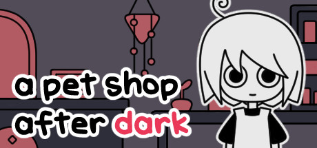 天黑之后的宠物店 /a pet shop after dark   v1.05   免安装中文版-OG资源站