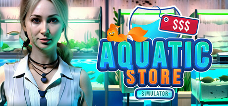 水族店模拟器|水生商店模拟器/ Aquatic Store Simulator   Build.22368826  免安装中文版-OG资源站