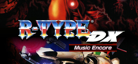 异形战机：DX – 音乐返场/R-TYPE DX Music Encore    Build.23074528   免安装中文版-OG资源站