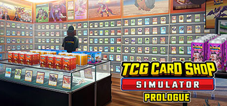 TCG卡牌商店模拟器|集换卡店模拟器|TCG卡牌店模拟器/ TCG Card Shop Simulator: Prologue / PC+手机双端   v0.70.3 内置mod版+原版+单独mod整合包   免安装中文版-OG资源站