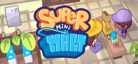 超级便利店 |超级迷你超市/Super Mini Mart  Build.22908799   免安装中文版-OG资源站