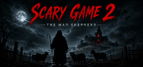 惊悚游戏2:疯狂牧羊 /Scary Game 2 The Mad Shepherd Build.23167280 免安装中文版-OG资源站