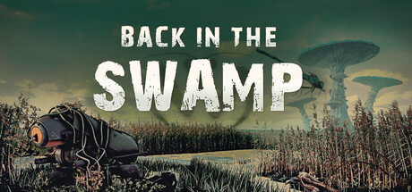 重返沼泽 /Back in the Swamp Build.22649728 免安装中文版-OG资源站
