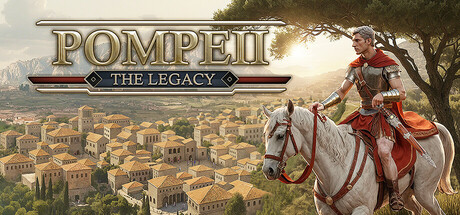 庞贝:遗产/ Pompeii The Legacy Build.22710196 免安装中文版-OG资源站