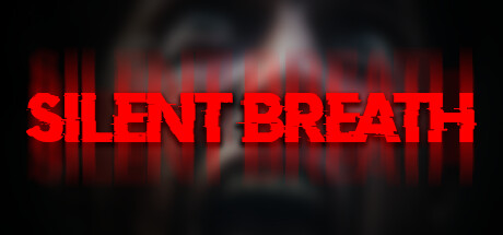 无声的呼唤|沉默的呼吸|无声的呼吸/ SILENT BREATH/ 单机+联机   Build.21736328  免安装中文版-OG资源站