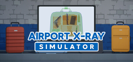 机场安检模拟器|机场X光模拟器 / Airport X-Ray Simulator   Build.22608895  免安装中文版-OG资源站