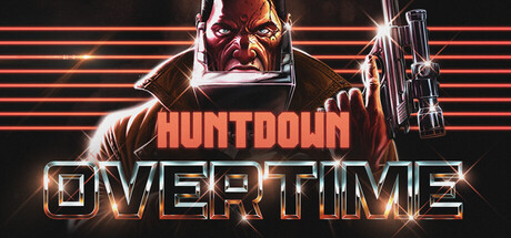 暴徒猎手:超时 /HUNTDOWN OVERTIME Build.23150056 免安装中文版-OG资源站