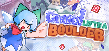 琪露诺！搬开巨石 /Cirno! Lifts a Boulder  Build.22250426  免安装中文版-OG资源站