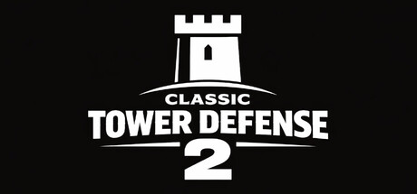 经典塔防2 /Classic Tower Defense 2   Build.21968223   免安装中文版-OG资源站