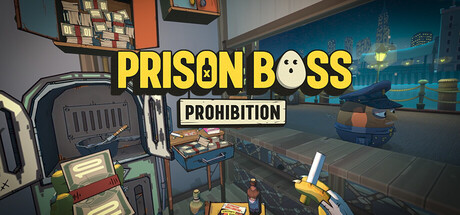 监狱大佬 全城禁令 /Prison Boss Prohibition   Build.21971755 支持VR   免安装中文版-OG资源站