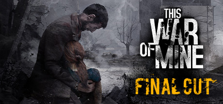 这是我的战争/ This War of Mine/ PC+手机双端 v20260225 全DLC 送修改器+原声音乐+壁纸 免安装中文版-OG资源站