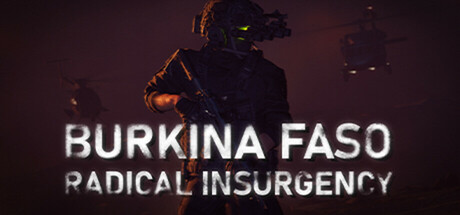 布基纳法索：激进叛乱/Burkina Faso Radical Insurgency    v1.1   免安装英文版-OG资源站