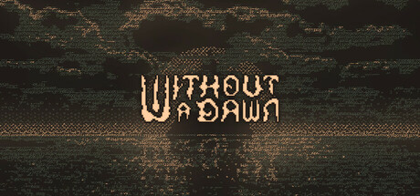 无光之晓/ Without a Dawn Build.21384351 免安装中文版-OG资源站
