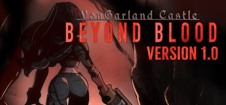 冯加兰城堡：血之彼岸/VonGarland Castle Beyond Blood   Build.21718842  免安装中文版-OG资源站