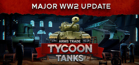 军火贸易大亨:坦克/ Arms Trade Tycoon: Tanks v1.1.9.2 免安装中文版-OG资源站