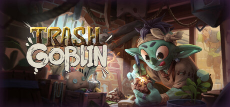 图片[1]-变废为宝哥布林/ Trash Goblin   v1.5.9527   免安装英文版-OG资源站